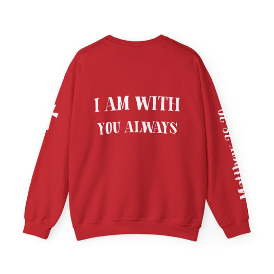 I Am With You Always" Inspirational Christian Pullover